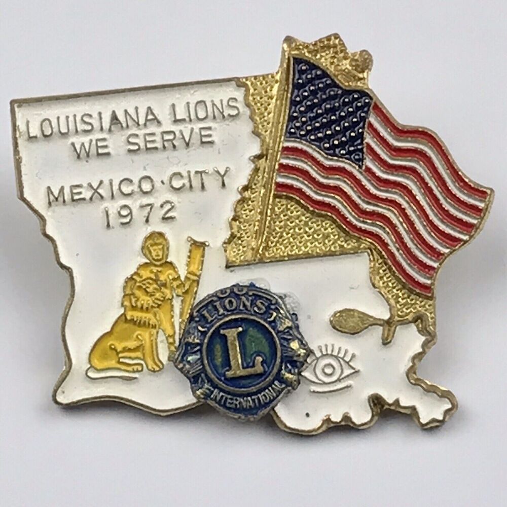 Louisiana Lions Club We Serve Mexico City 1972 Vintage Pin